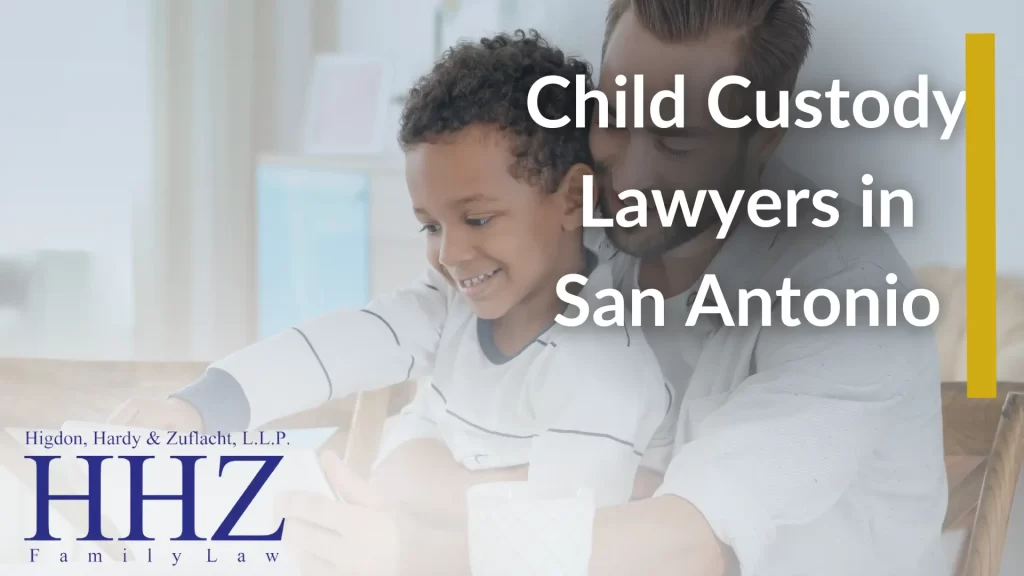 Child Custody Lawyers in San Antonio